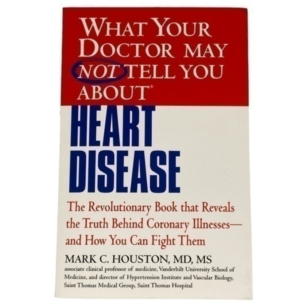 Paperback Book What Your‎ Doctor May Not Tell You About Heart Disease